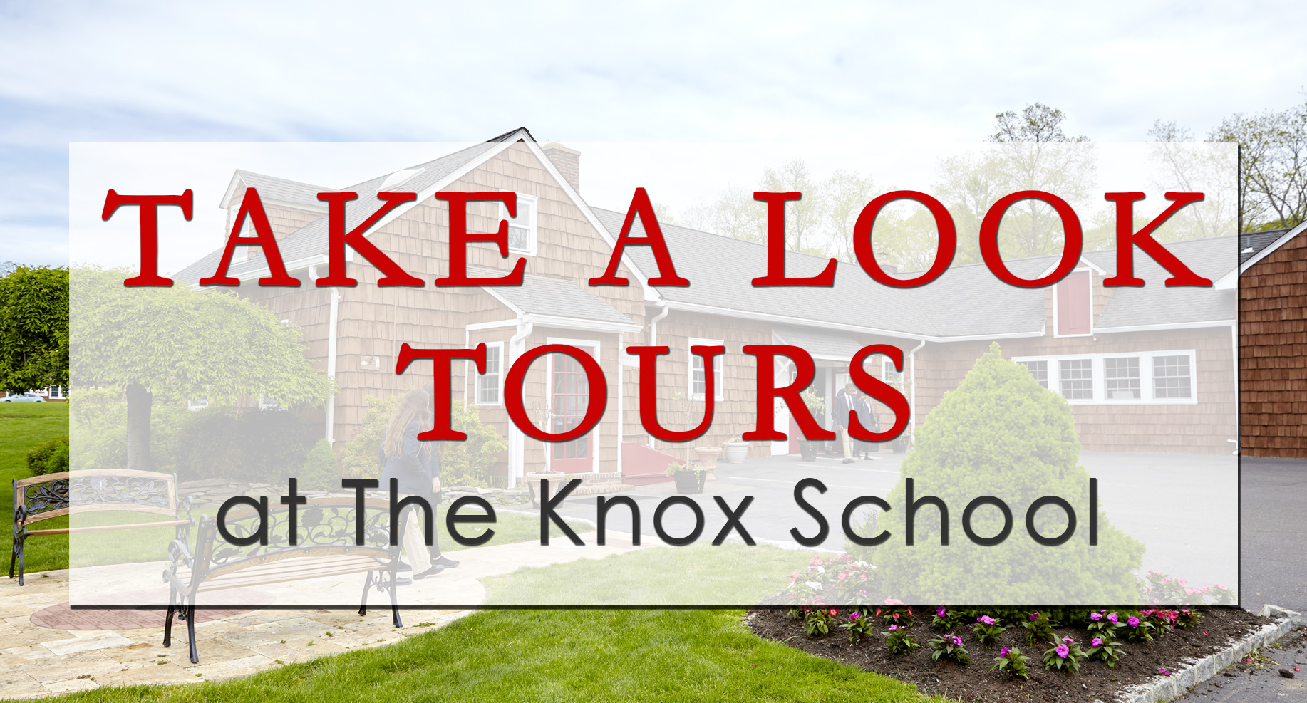 Web Banner with image and text- Take a Look Tours at The Knox School